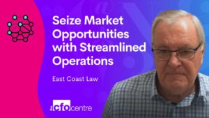 Paul Bollen of East Coast Law - Seize Market Opportunities with Streamlined Operations