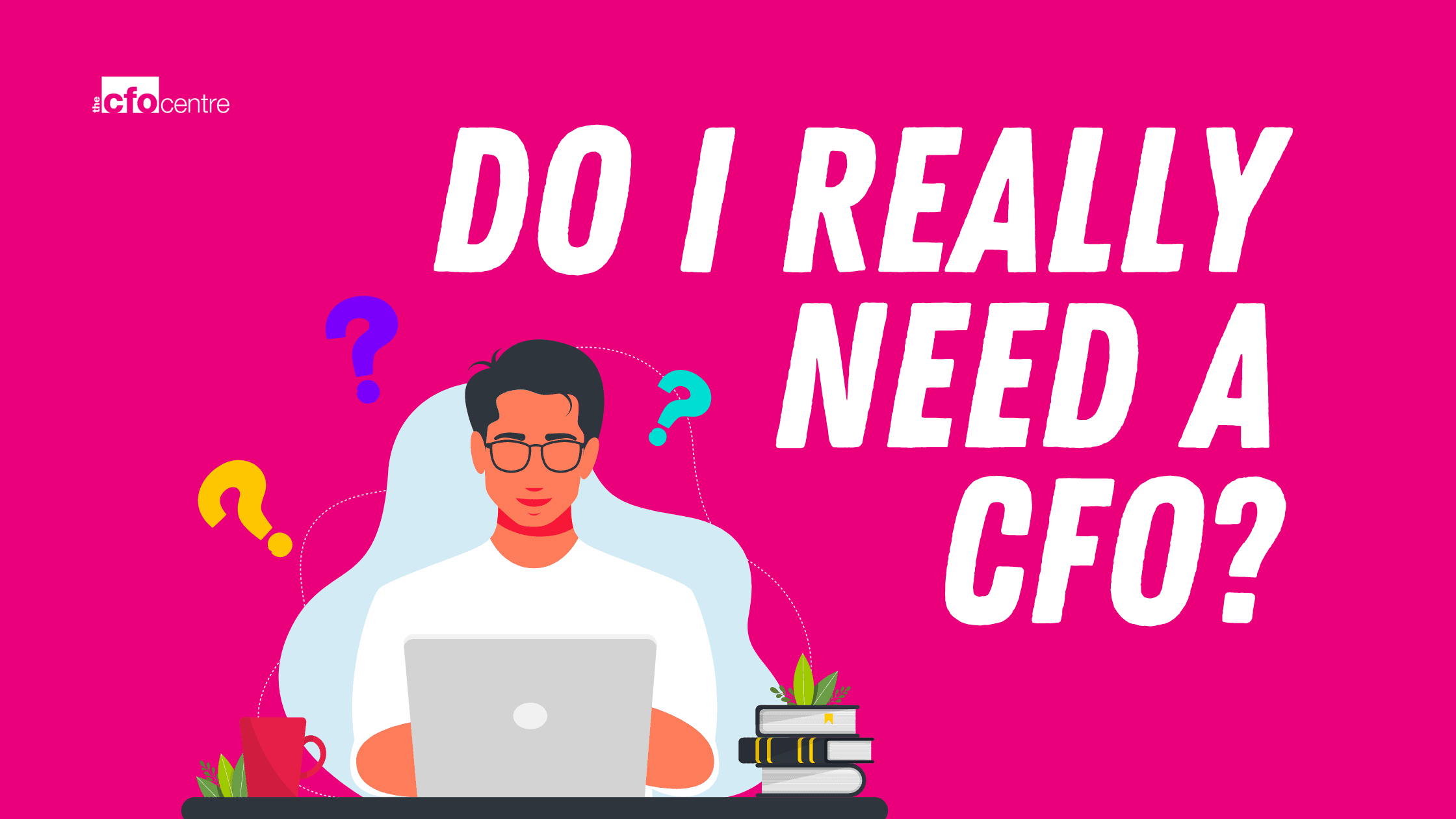 Do I really need a CFO?